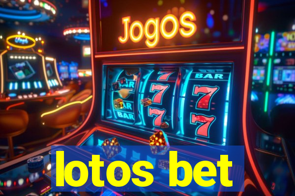 lotos bet