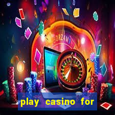 play casino for real money