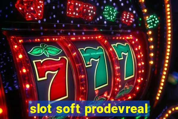 slot soft prodevreal