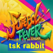 tsk rabbit