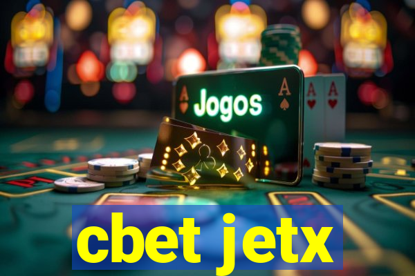 cbet jetx