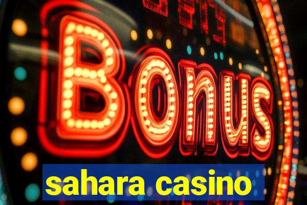 sahara casino