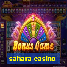 sahara casino