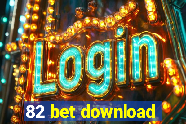 82 bet download