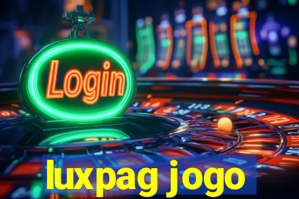 luxpag jogo