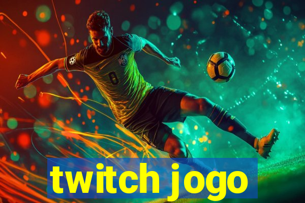 twitch jogo