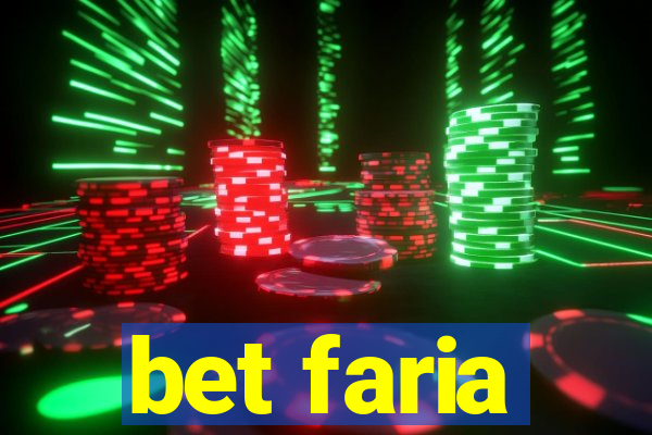 bet faria