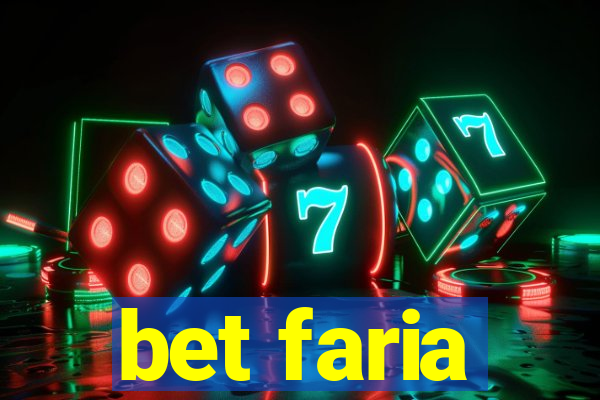 bet faria