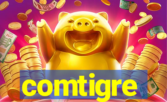 comtigre