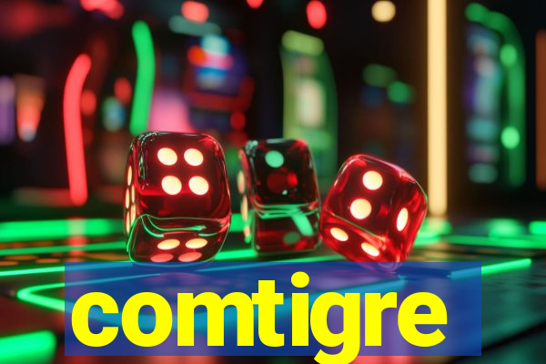 comtigre