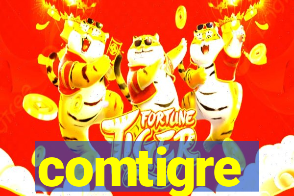 comtigre