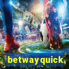 betwayquick