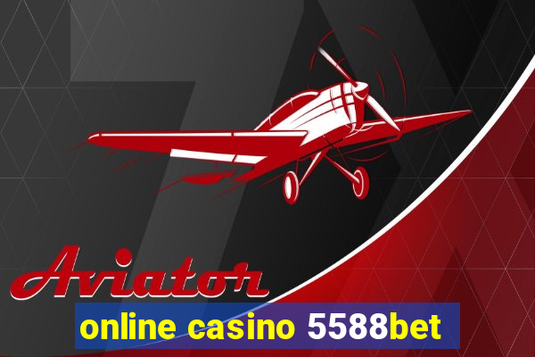 online casino 5588bet