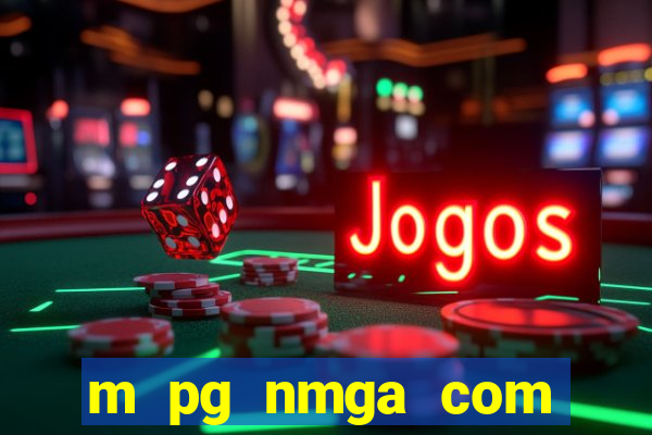 m pg nmga com fortune tiger