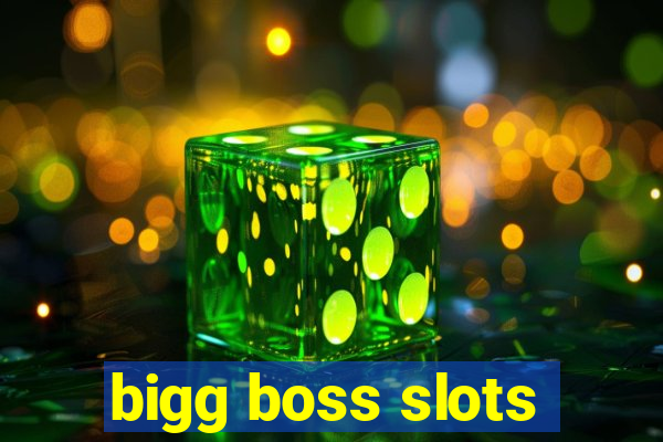 bigg boss slots