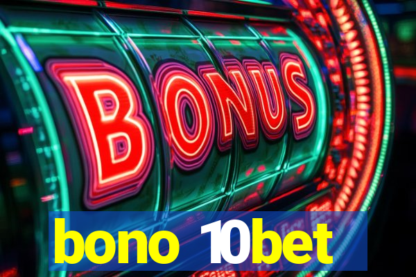 bono 10bet