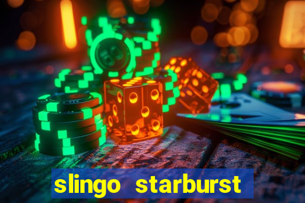 slingo starburst slot game