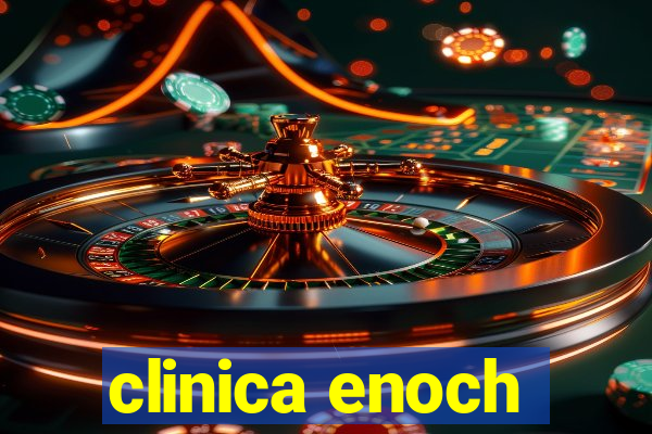 clinica enoch