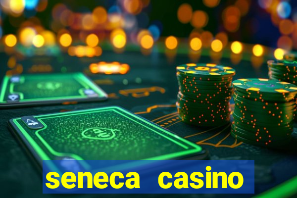 seneca casino niagara falls new york