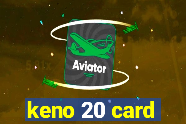 keno 20 card