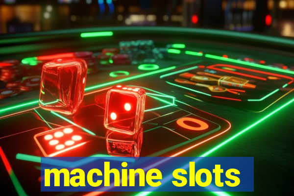 machine slots