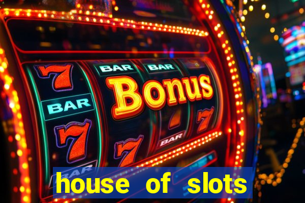 house of slots free coins