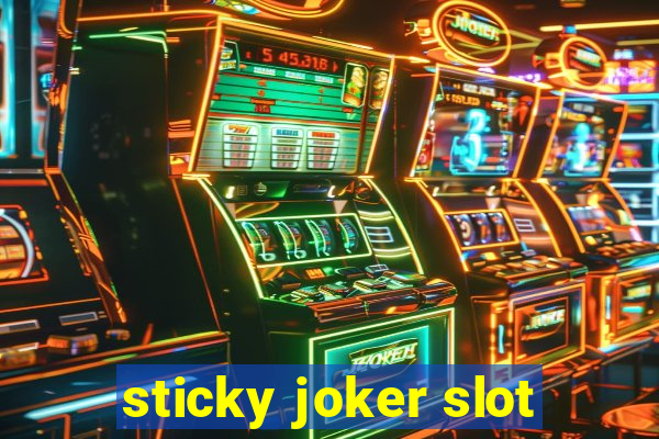 sticky joker slot