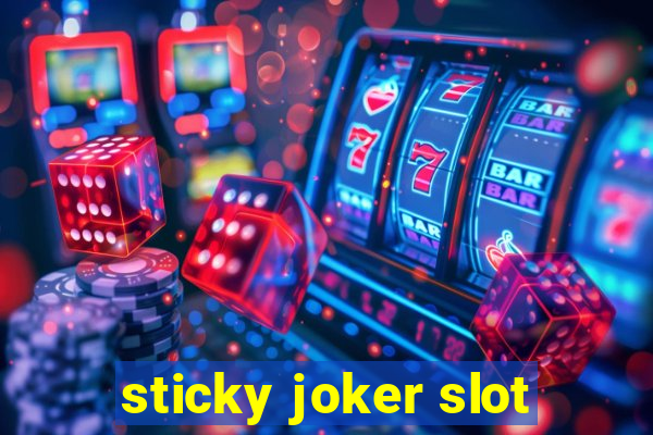 sticky joker slot