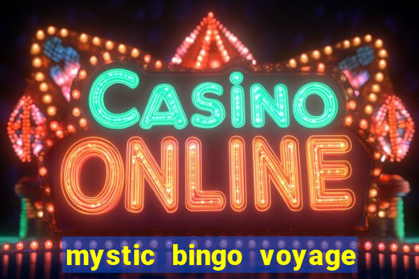 mystic bingo voyage reclame aqui