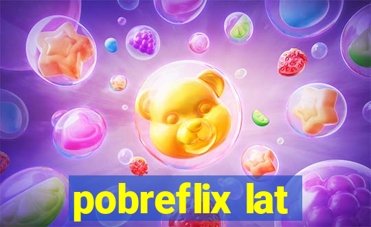 pobreflix lat