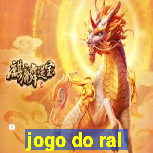 jogo do ral