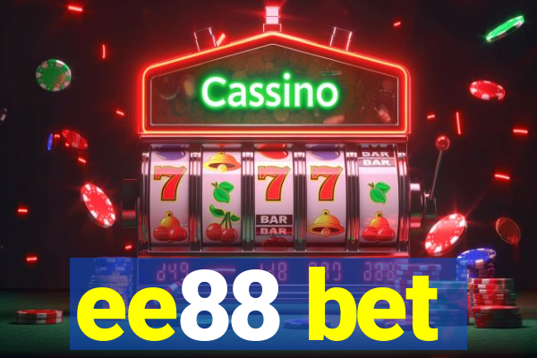 ee88 bet