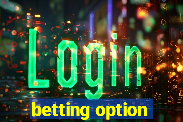 betting option