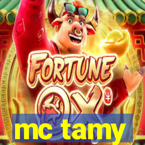 mc tamy