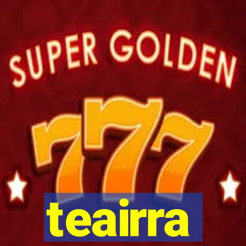 teairra