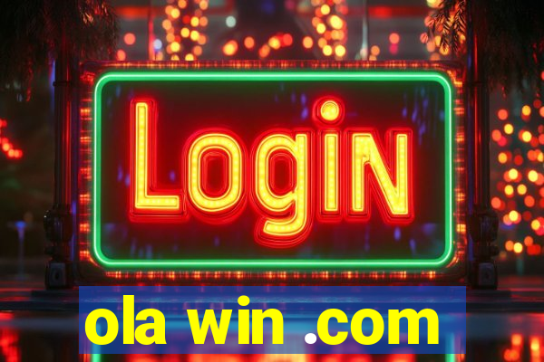 ola win .com