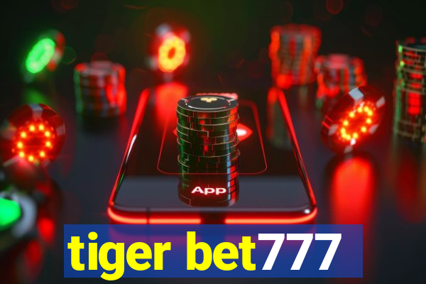 tiger bet777