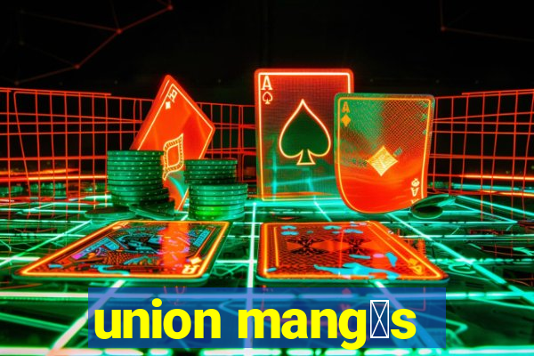 union mang谩s