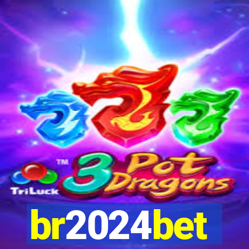 br2024bet