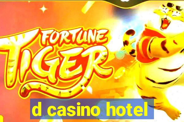 d casino hotel