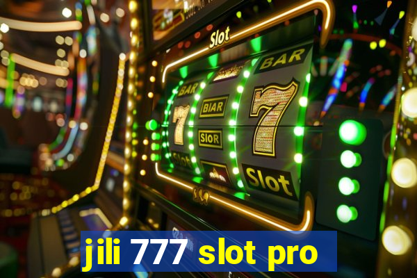 jili 777 slot pro