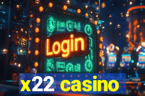 x22 casino