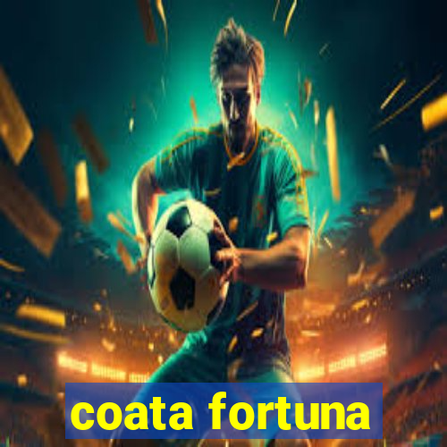 coata fortuna