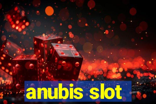 anubis slot