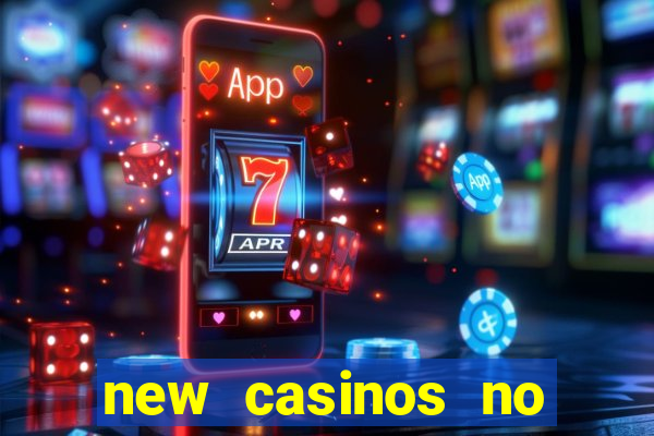 new casinos no deposit bonus