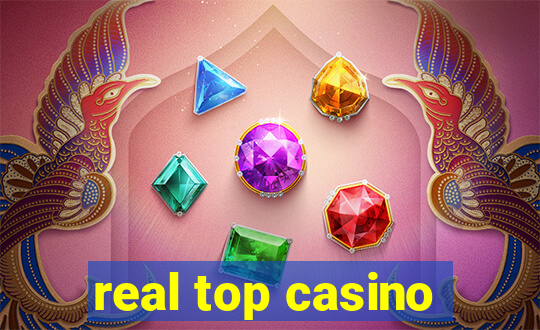 real top casino