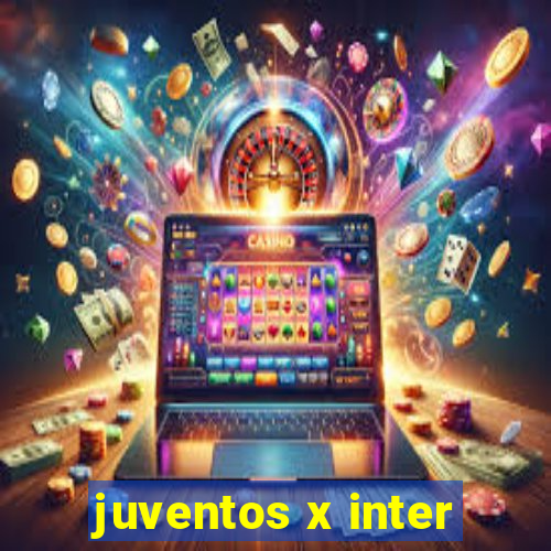 juventos x inter