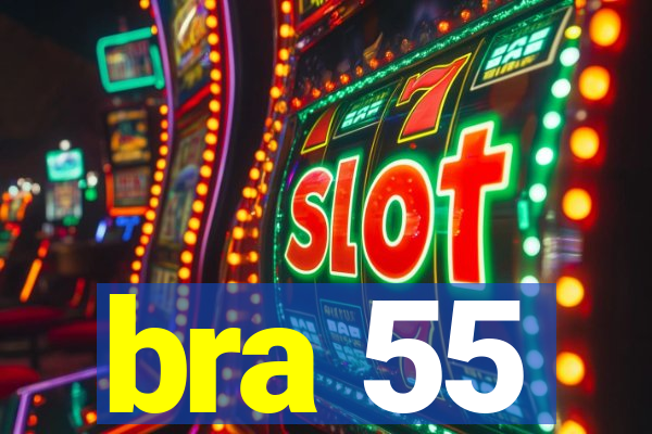 bra 55