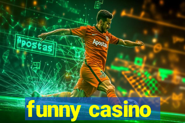 funny casino