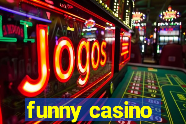 funny casino